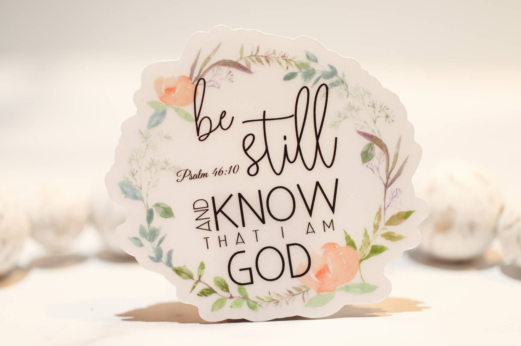 Flourish Be Still Christian Clear, Vinyl Sticker, 3in.