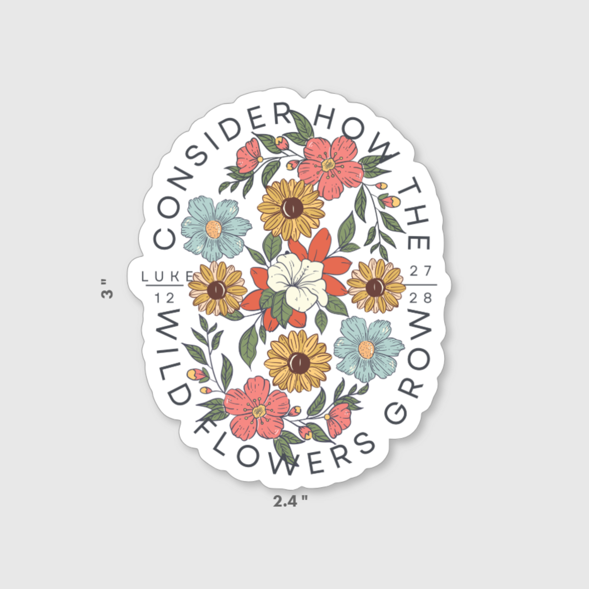 Consider The Wildflowers Waterproof Vinyl Christian Sticker